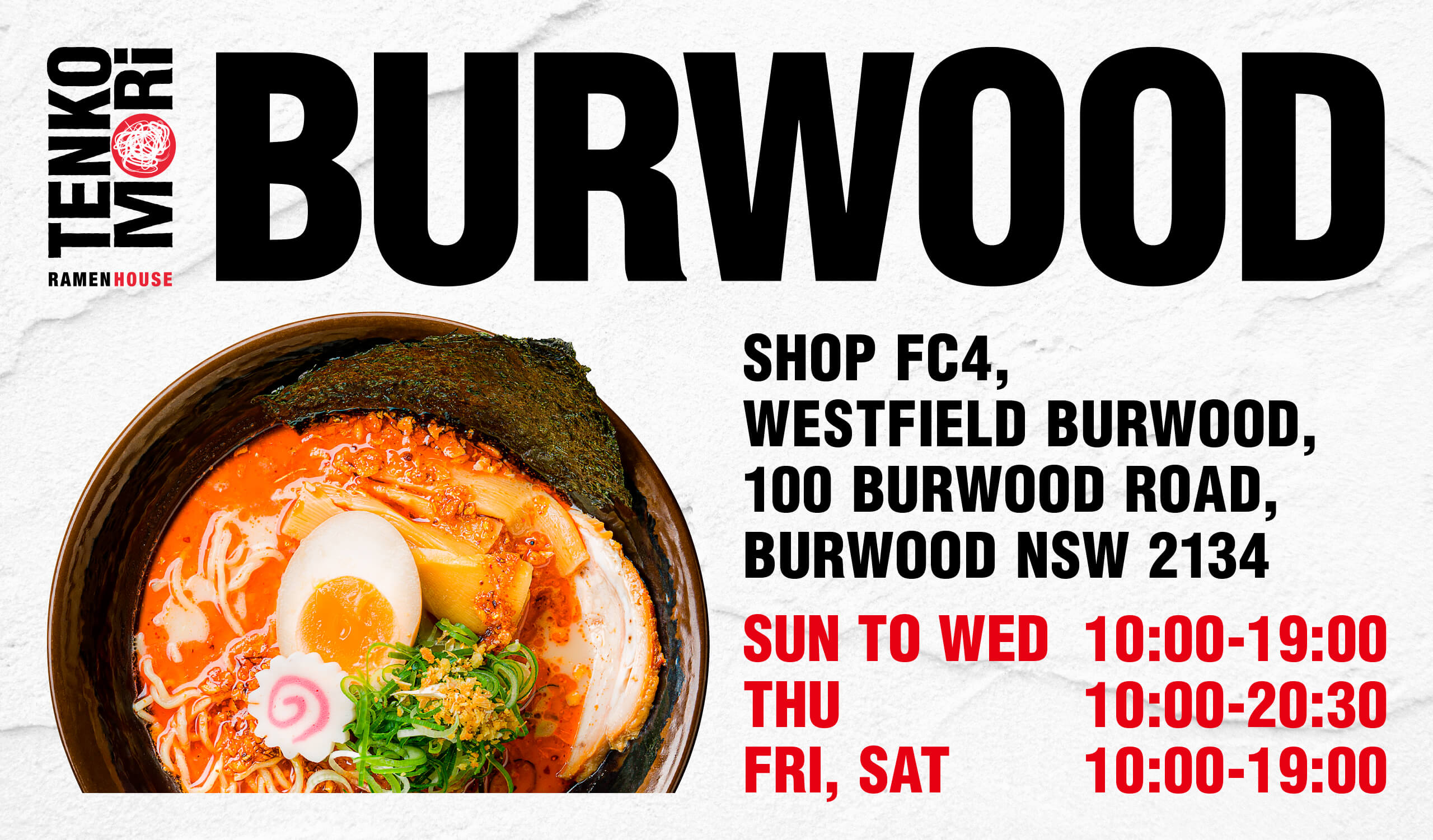 Tenkomori Ramen House Burwood Opening Hours Banner Landscape - SUN TO WED 10:00-19:00, THU 10:00-23:00, FRI AND SAT 10:00-19